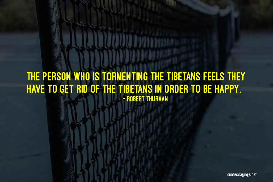 Tibetan Quotes By Robert Thurman Tibetan Quotes By Robert Thurman
