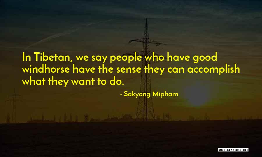 Tibetan Quotes By Sakyong Mipham