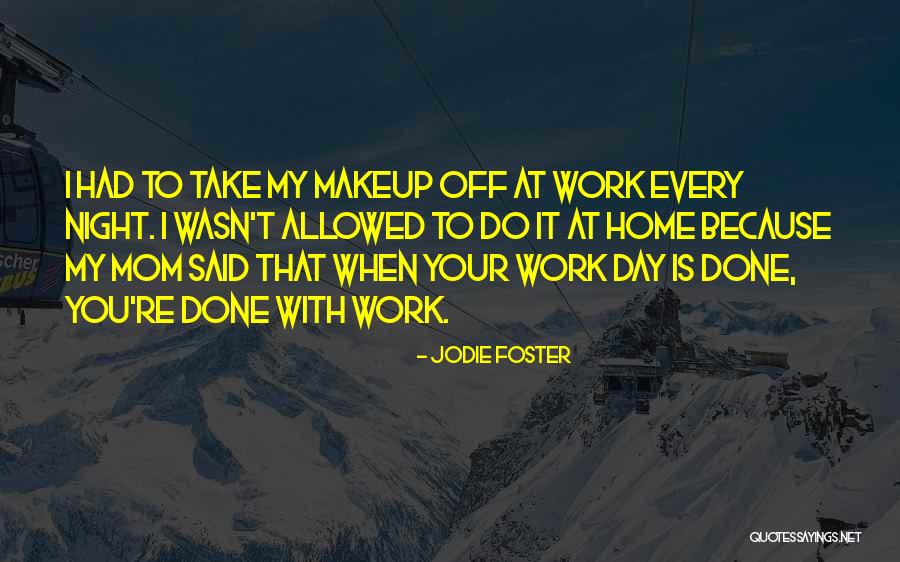 Tibete Onde Quotes By Jodie Foster Tibete Onde Quotes By Jodie Foster