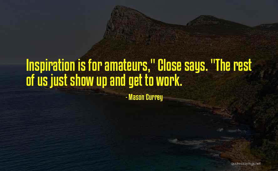 Tibete Onde Quotes By Mason Currey Tibete Onde Quotes By Mason Currey