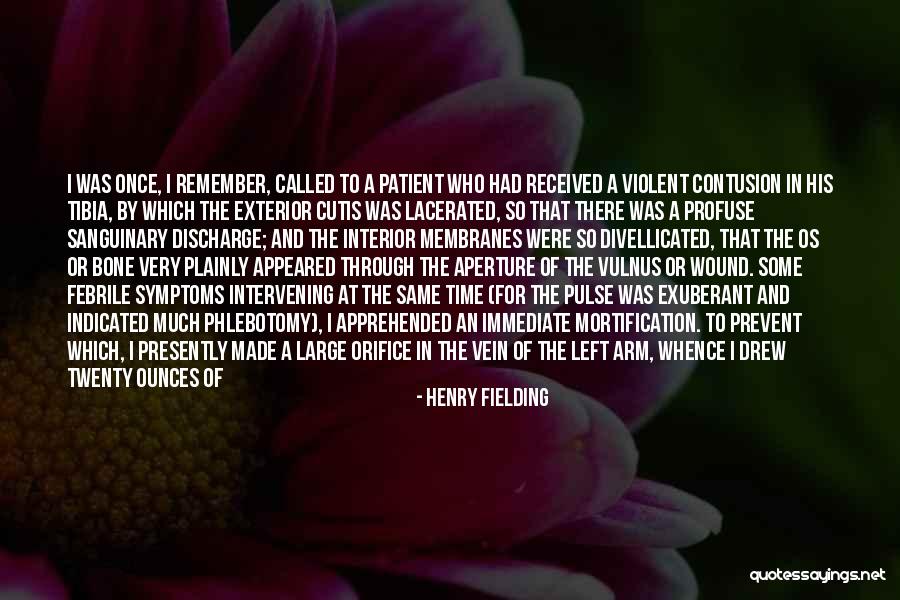 Tibia Bone Quotes By Henry Fielding Tibia Bone Quotes By Henry Fielding