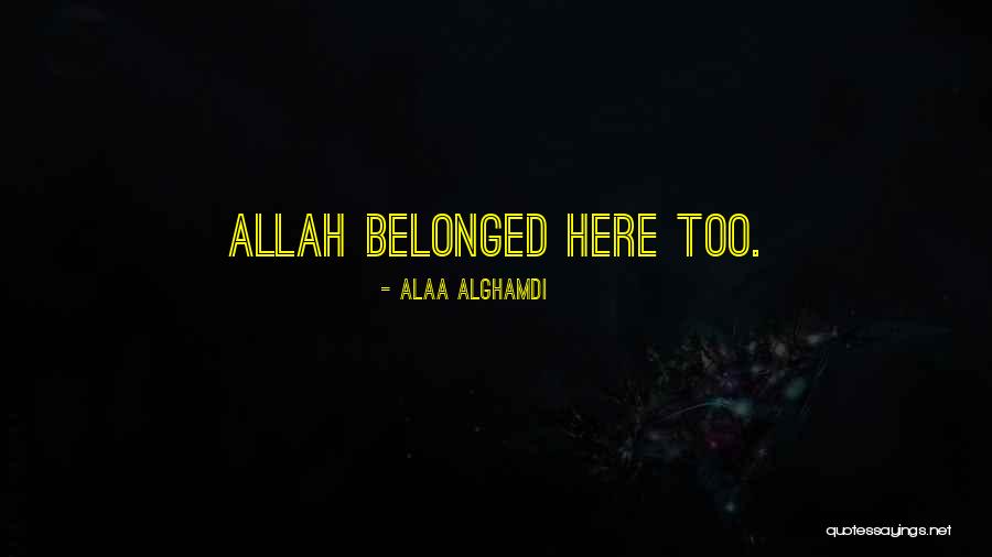 Tibidabo Mountain Quotes By Alaa Alghamdi