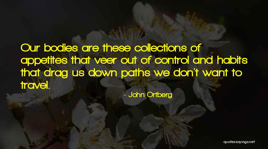 Tibin Bin Quotes By John Ortberg Tibin Bin Quotes By John Ortberg