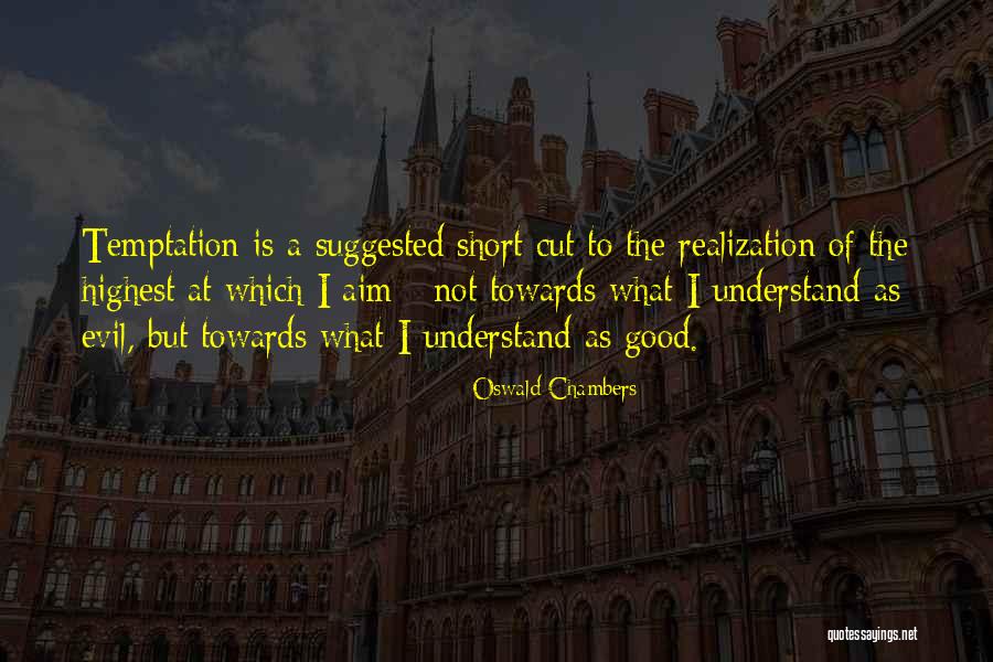 Tibioperoneal Trunk Quotes By Oswald Chambers