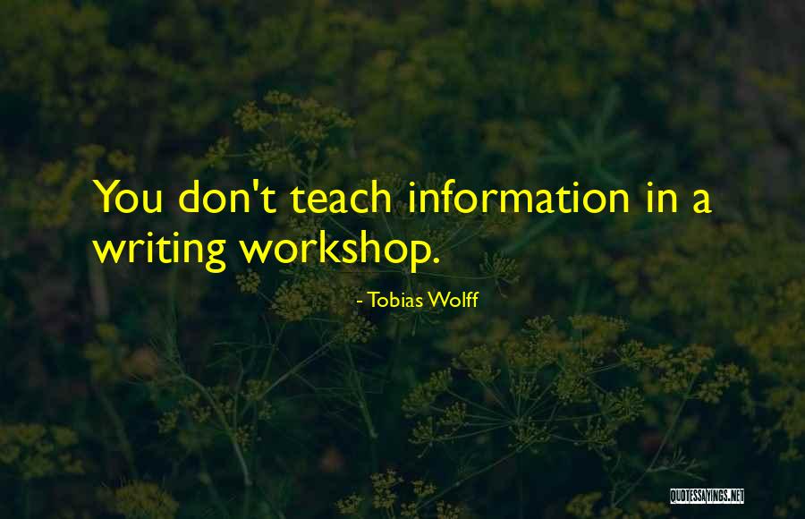 Tibioperoneal Trunk Quotes By Tobias Wolff