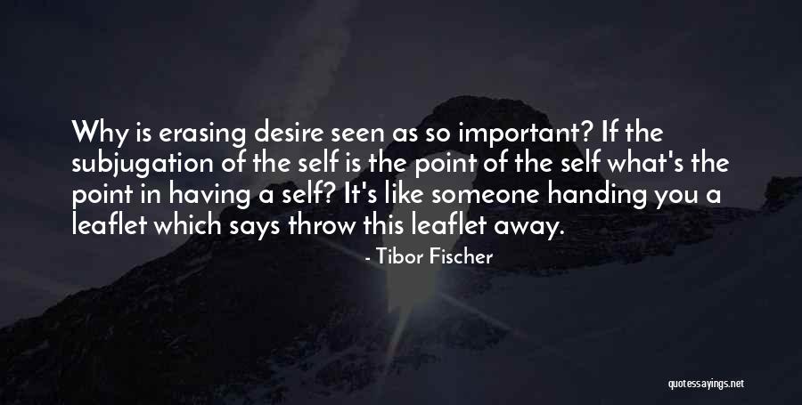 Tibor Fischer Quotes 1479262