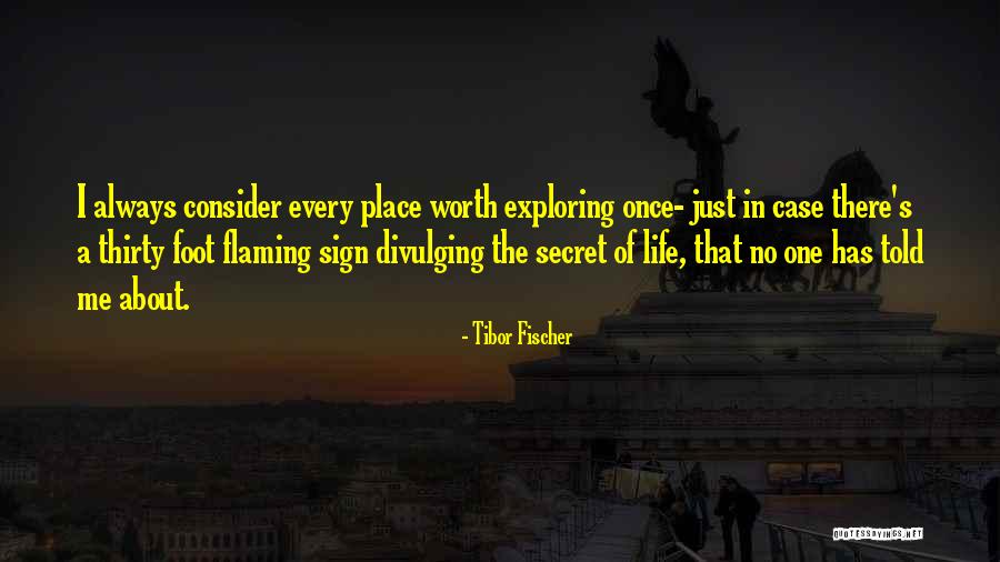 Tibor Fischer Quotes 1834499