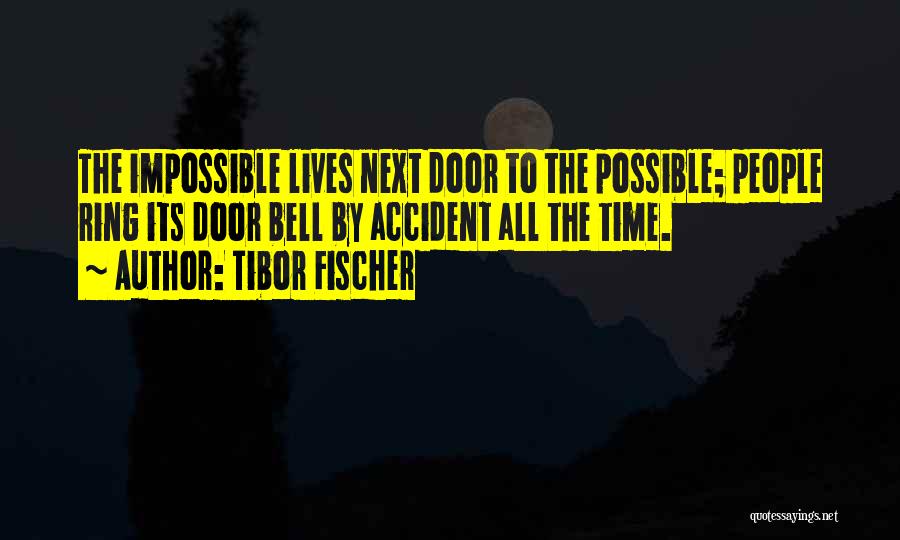 Tibor Fischer Quotes 468535