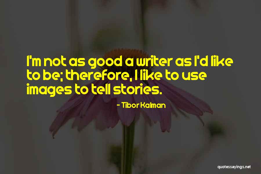 Tibor Kalman Quotes 1011732