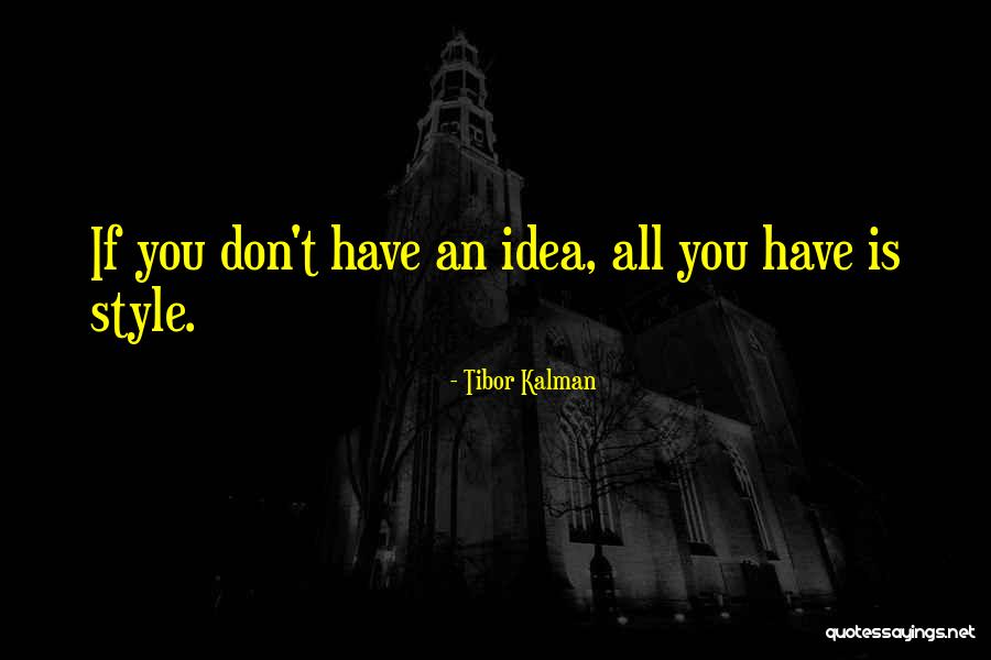 Tibor Kalman Quotes 1361974 Tibor Kalman Quotes 1361974