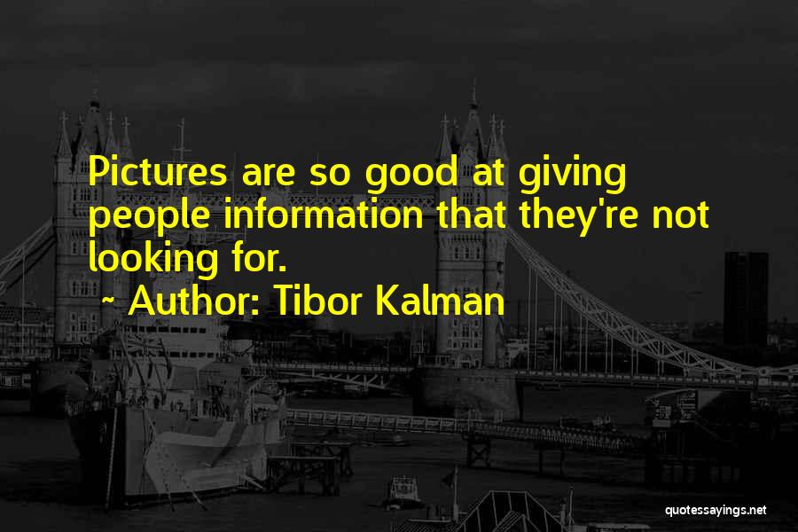 Tibor Kalman Quotes 1524854
