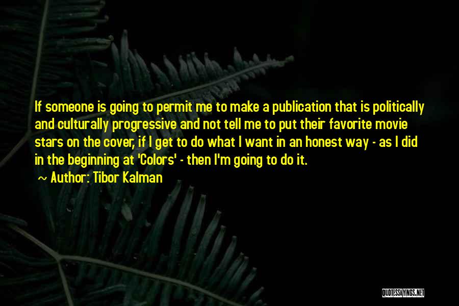 Tibor Kalman Quotes 661226