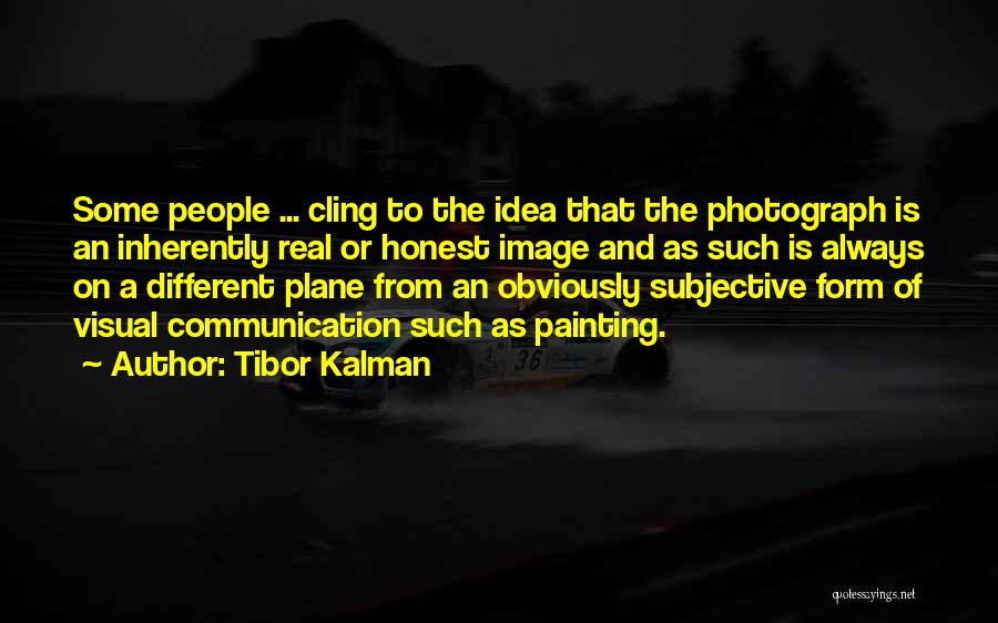 Tibor Kalman Quotes 731414