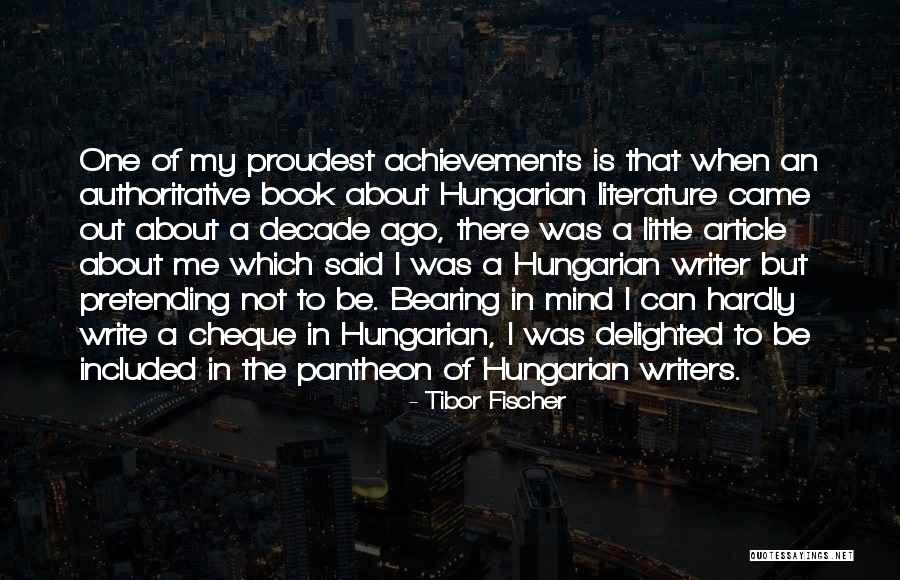 Tibor Quotes By Tibor Fischer Tibor Quotes By Tibor Fischer
