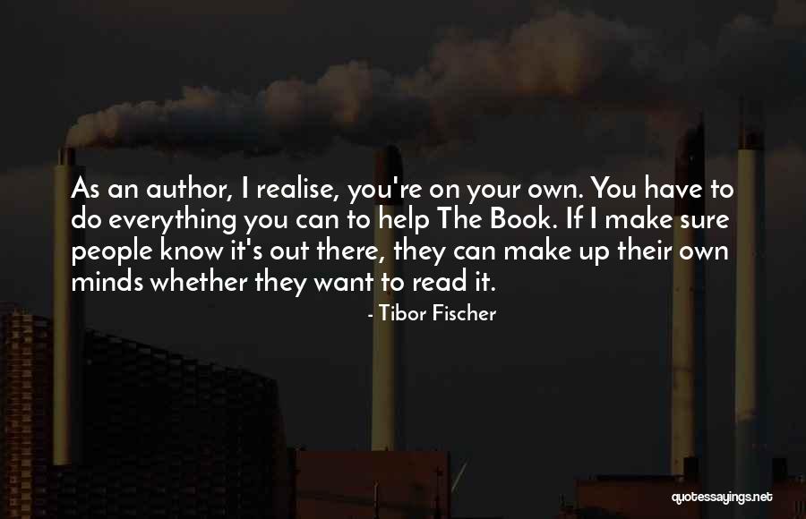 Tibor Quotes By Tibor Fischer Tibor Quotes By Tibor Fischer