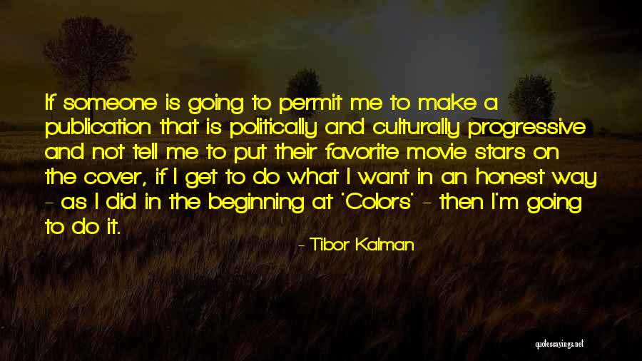 Tibor Quotes By Tibor Kalman Tibor Quotes By Tibor Kalman