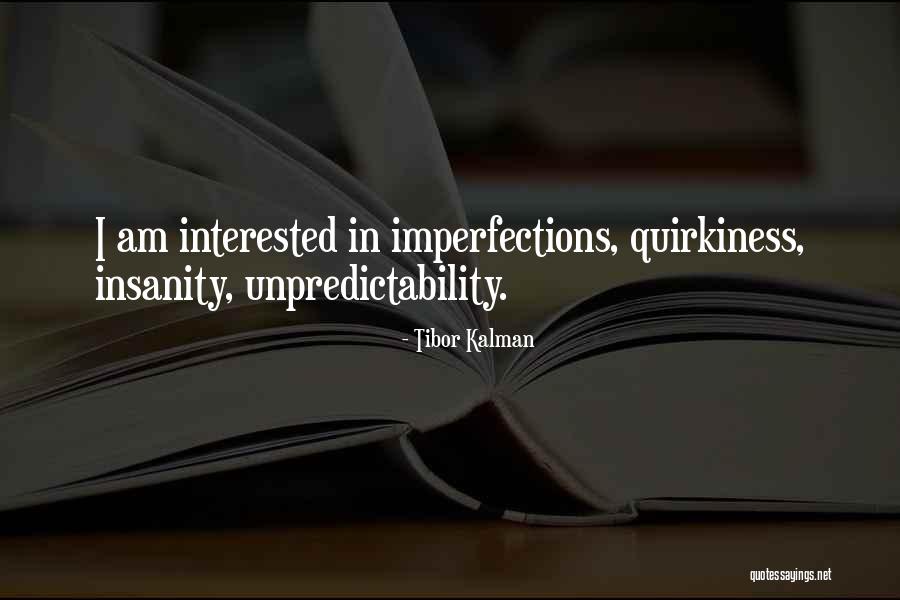 Tibor Quotes By Tibor Kalman Tibor Quotes By Tibor Kalman