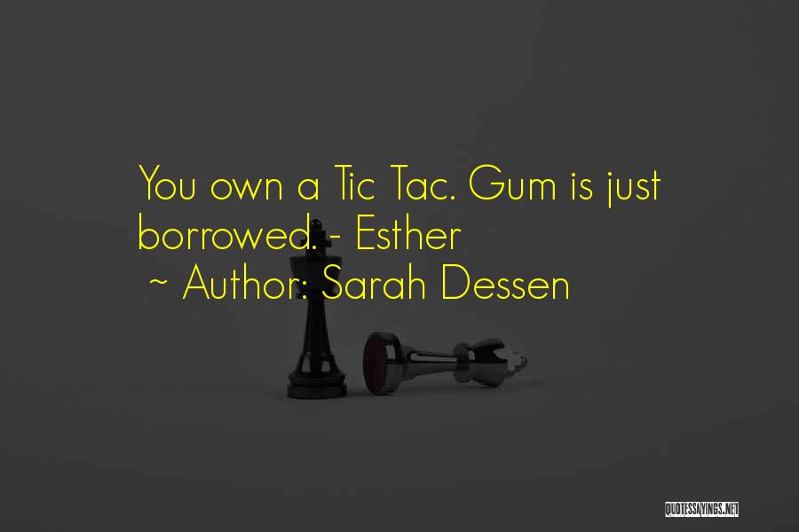 Tic For Tac Quotes By Sarah Dessen