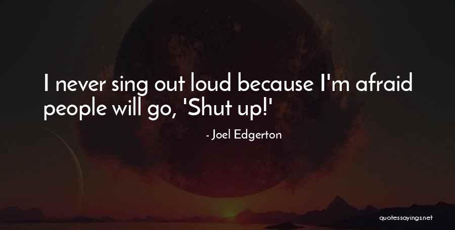 Tic Nan Han Quotes By Joel Edgerton