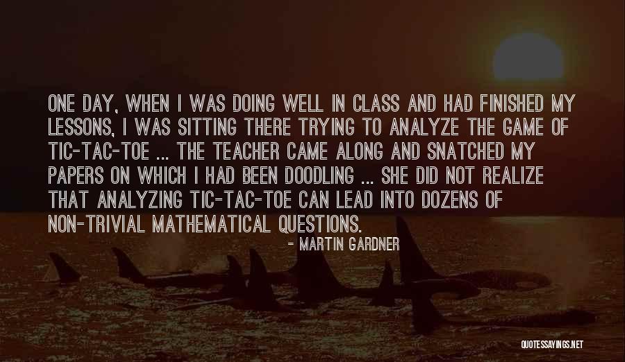 Tic Tac Toe Quotes By Martin Gardner Tic Tac Toe Quotes By Martin Gardner