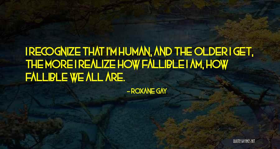 Ticcing Quotes By Roxane Gay Ticcing Quotes By Roxane Gay