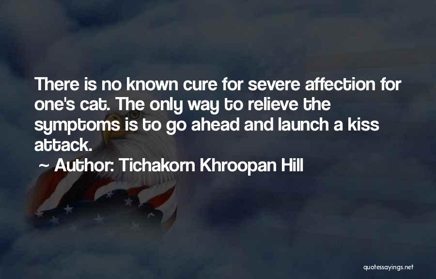 Tichakorn Khroopan Hill Quotes 2134827