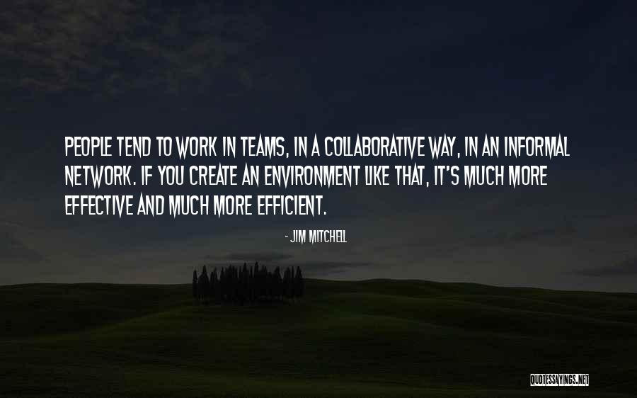 Tichelaar Makkum Quotes By Jim Mitchell