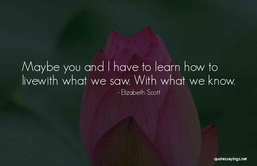 Tichota Spiritual Kvintet Quotes By Elizabeth Scott Tichota Spiritual Kvintet Quotes By Elizabeth Scott