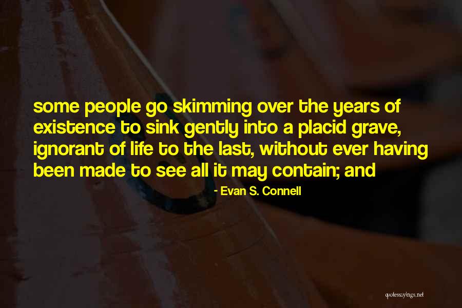 Tichy Ski Quotes By Evan S. Connell Tichy Ski Quotes By Evan S. Connell