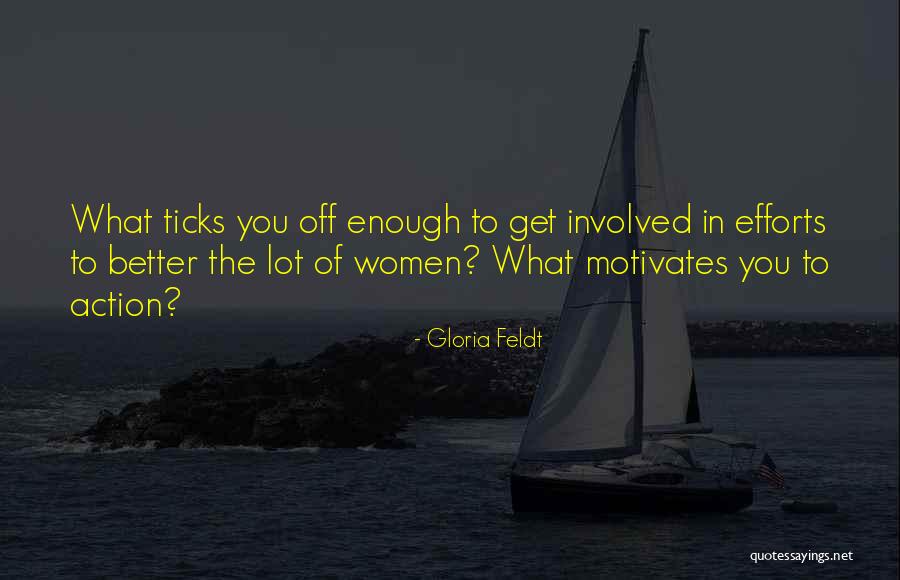 Tick Quotes By Gloria Feldt