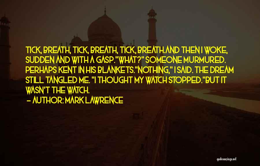 Tick Quotes By Mark Lawrence