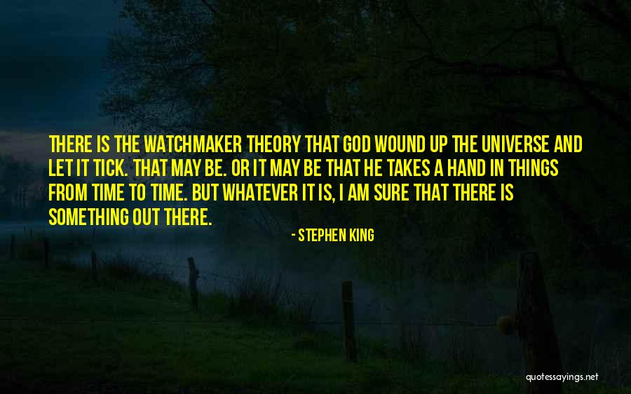 Tick Quotes By Stephen King