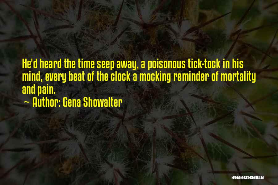 Tick Tock Goes The Clock Quotes By Gena Showalter