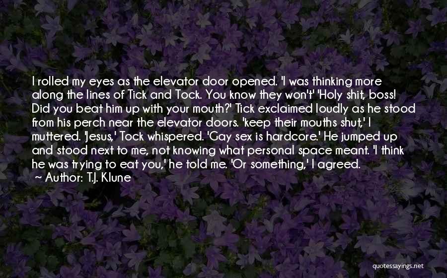 Tick Tock Goes The Clock Quotes By T.J. Klune