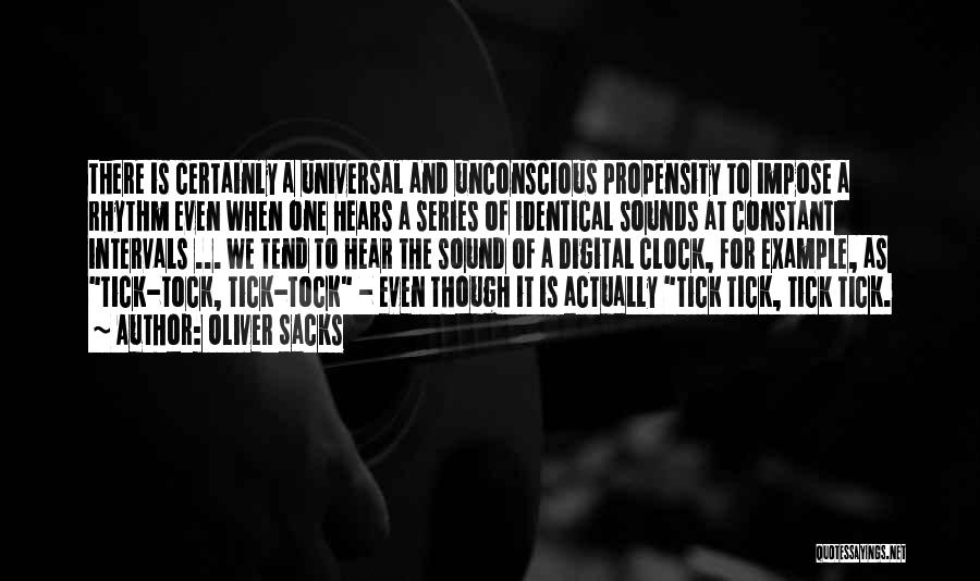 Tick Tock Quotes By Oliver Sacks