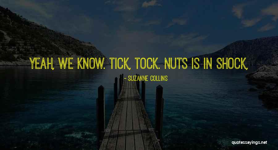 Tick Tock Quotes By Suzanne Collins