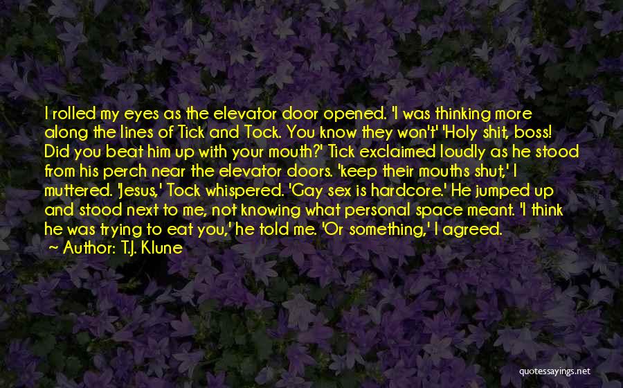 Tick Tock Quotes By T.J. Klune