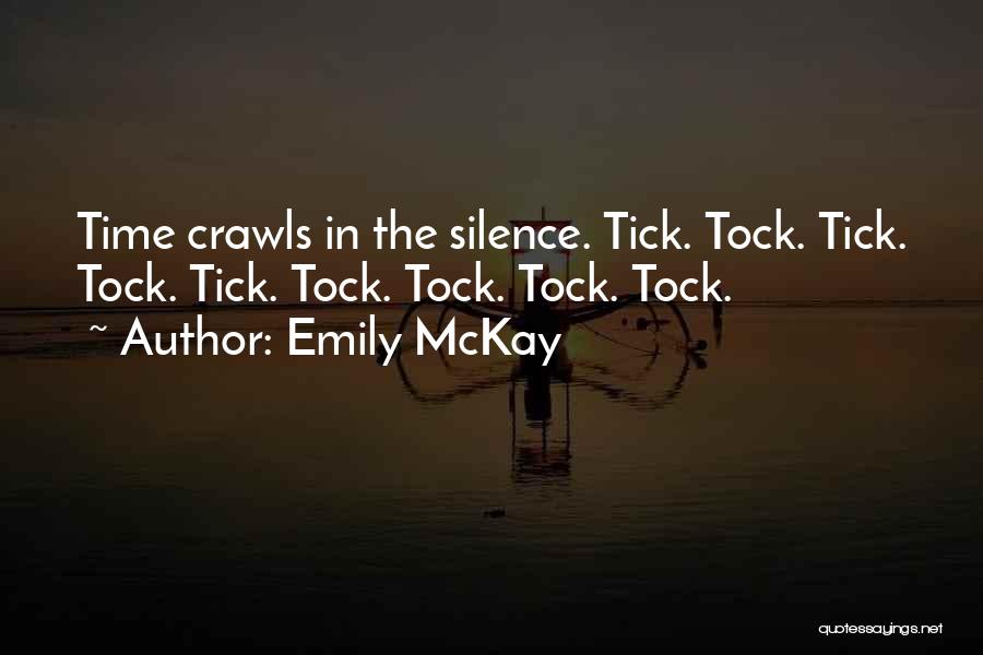 Tick Tock Time Quotes By Emily McKay