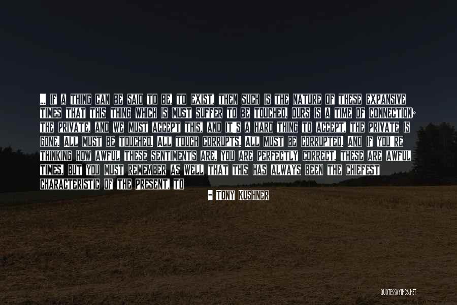 Tickencote Quotes By Tony Kushner Tickencote Quotes By Tony Kushner