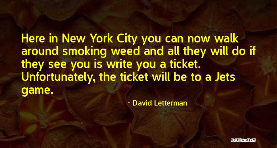 Ticket Quotes By David Letterman