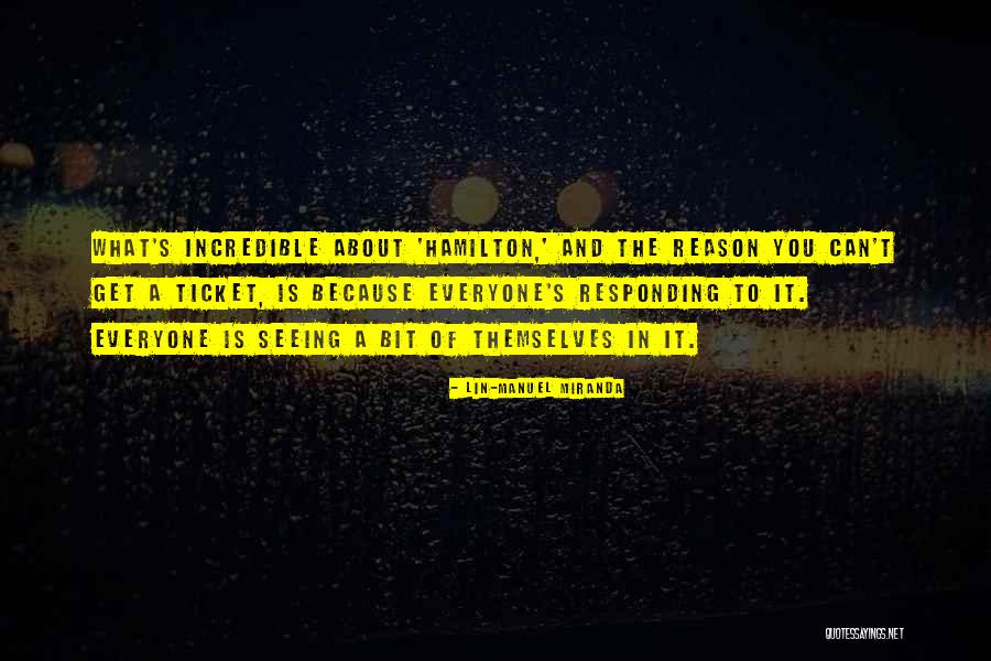 Ticket Quotes By Lin-Manuel Miranda