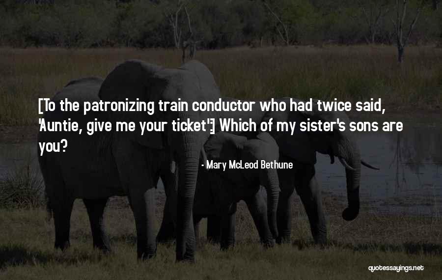 Ticket Quotes By Mary McLeod Bethune