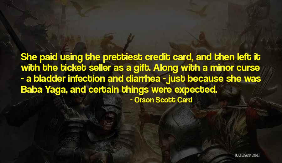 Ticket Quotes By Orson Scott Card