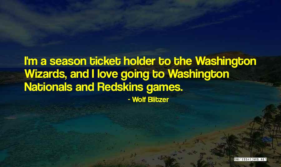 Ticket Quotes By Wolf Blitzer