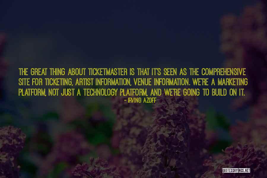 Ticketmaster Quotes By Irving Azoff Ticketmaster Quotes By Irving Azoff