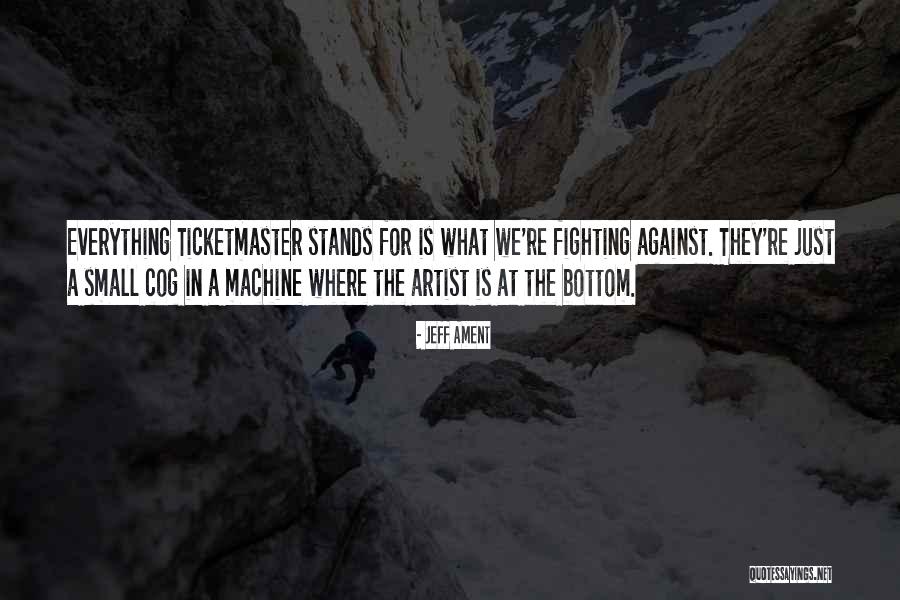 Ticketmaster Quotes By Jeff Ament Ticketmaster Quotes By Jeff Ament