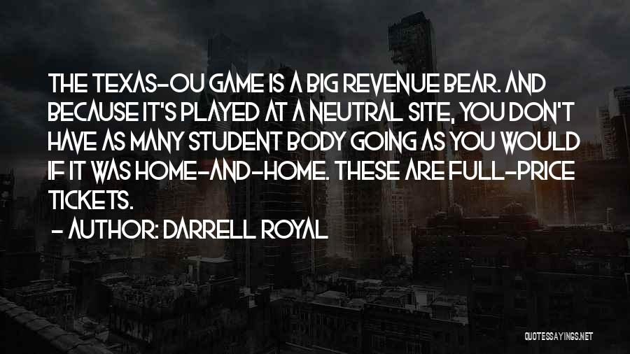 Tickets Quotes By Darrell Royal