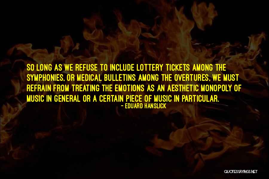 Tickets Quotes By Eduard Hanslick