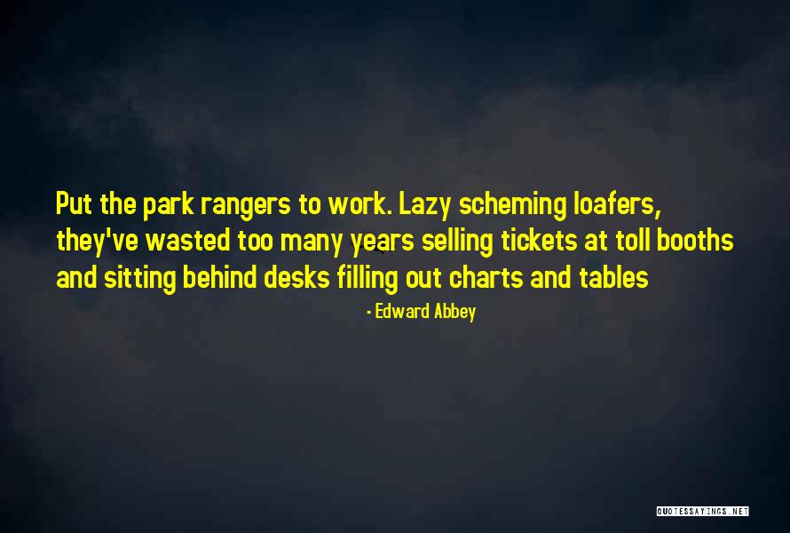 Tickets Quotes By Edward Abbey