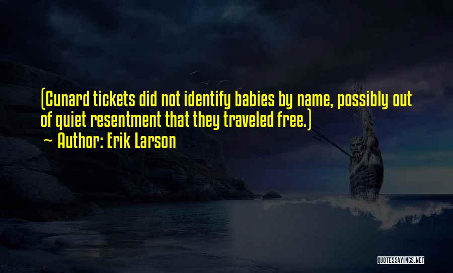 Tickets Quotes By Erik Larson